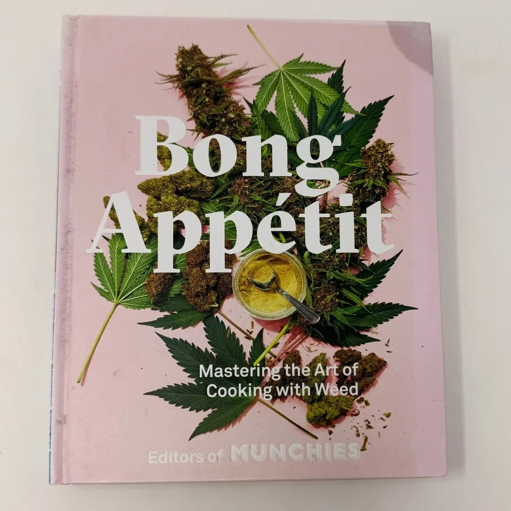 Bong Appetit Mastering the Art of Cooking with Weed MUNCHIES Hardcover Cookbook